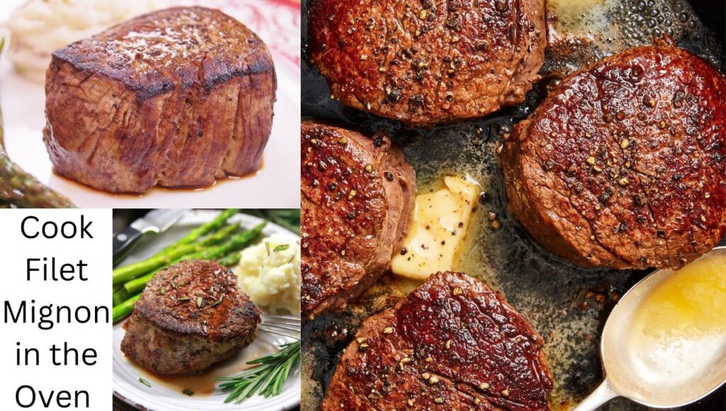 Cook Filet Mignon in the Oven