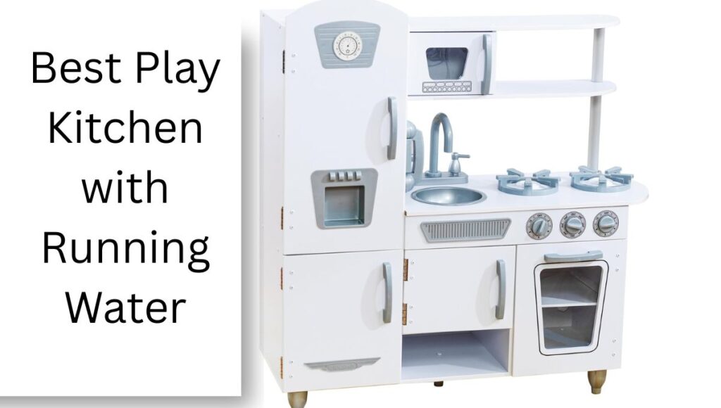 Best Play Kitchen with Running Water