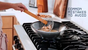 Common Mistakes To Avoid